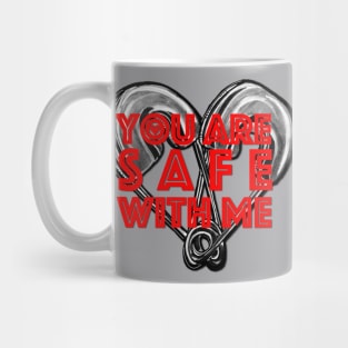 You are safe with me Mug